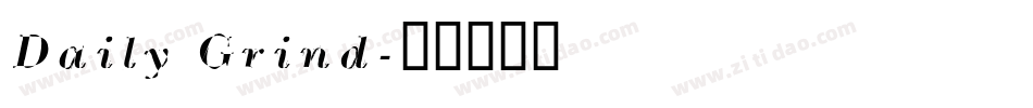 Daily Grind字体转换